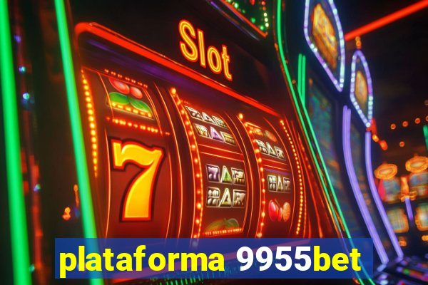 plataforma 9955bet